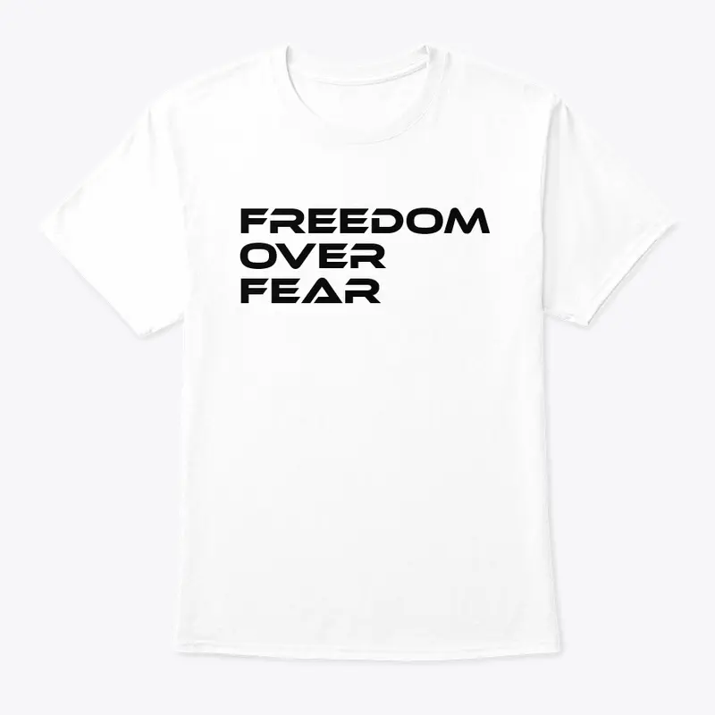 freedom over fear t-shirt white/black